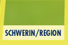 SCHWERIN/REGION