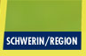 SCHWERIN/REGION